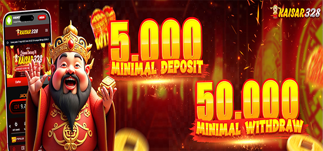 Minimal Deposit dan Withdraw Kaisar328